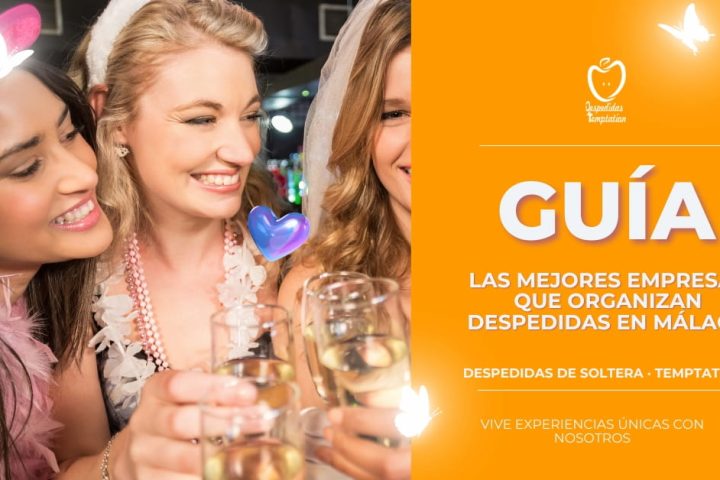 Las 7 Mejores Empresas para Despedidas en Málaga 4 Las 7 mejores empresas para despedidas en malaga- la Guía